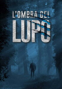 L’ombra del lupo streaming