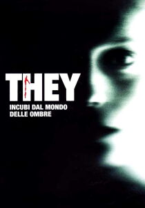 They – Incubi dal mondo delle ombre streaming