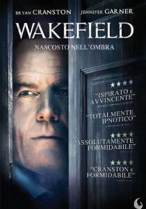 Wakefield - Nascosto nell'ombra streaming