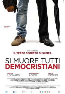 Si muore tutti democristiani streaming