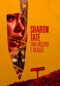 Sharon Tate – Tra incubo e realtà streaming