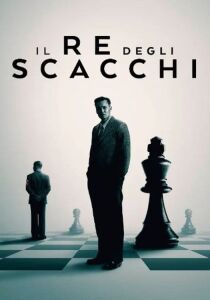 Il re degli scacchi streaming