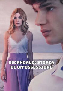 Escándalo - Storia di un'ossessione streaming