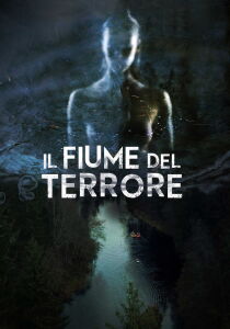 Il fiume del terrore streaming