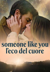 Someone like you - L'eco del cuore streaming