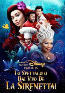 II magico mondo Disney presenta lo spettacolo dal vivo de La Sirenetta! [Sub-ITA] streaming