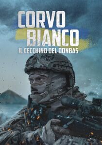 Corvo Bianco – Il cecchino del Donbas streaming