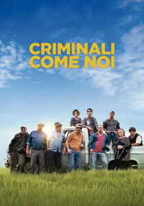 Criminali come noi streaming