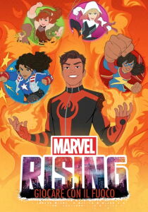 Marvel Rising: Giocare con il fuoco [CORTO] streaming