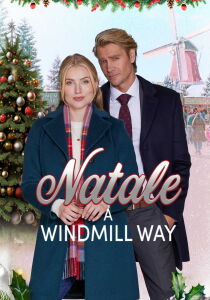 Natale A Windmill Way streaming