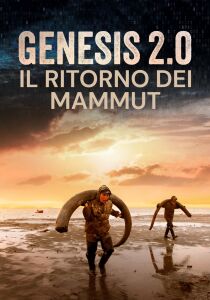 Genesis 2.0 - Il ritorno dei mammut streaming