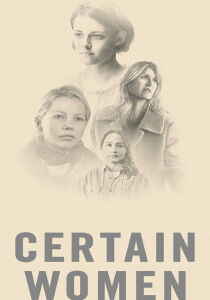 Certain Women streaming