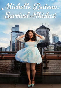 Michelle Buteau - Survival of the Thickest streaming