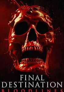 Final Destination Bloodlines streaming
