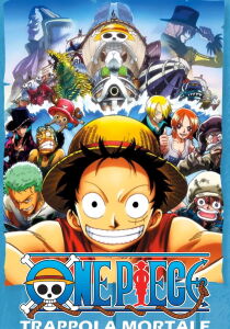 One Piece - Film 4 - Trappola mortale streaming