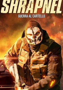 Shrapnel - Guerra al cartello streaming