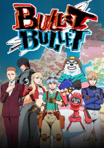 BULLET - BULLET [Sub-ITA] streaming