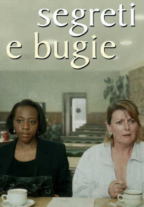 Segreti e bugie streaming