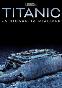 Titanic - La rinascita digitale [Sub-ITA] streaming