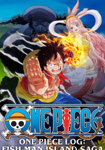 One Piece Log - Fish-Man Island Saga [Sub-ITA] streaming