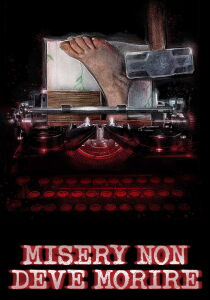 Misery non deve morire streaming