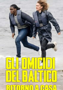 Gli omicidi del Baltico - Ritorno a casa streaming