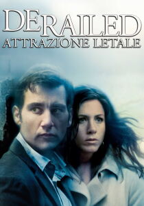 Derailed - Attrazione letale streaming