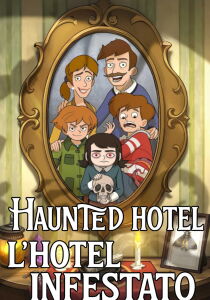 Haunted Hotel - L'hotel infestato streaming