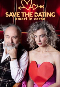 Save the Dating - Amori in corso streaming