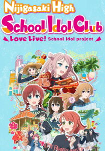 Love Live! Nijigasaki High School Idol Club [Sub-ITA] streaming