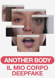 Another Body - Il mio corpo Deepfake [Sub-ITA] streaming