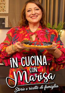 In cucina con Marisa - Storie e ricette di famiglia streaming