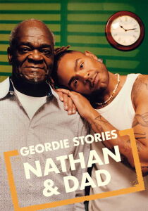 Geordie Stories - Nathan & Dad [CORTO] streaming
