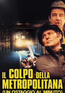 Il colpo della metropolitana (un ostaggio al minuto) streaming