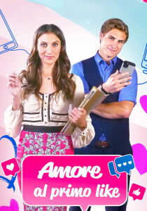 Amore al primo like streaming