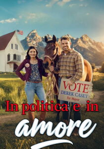 In politica e in amore streaming