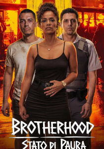 Brotherhood - Stato di paura streaming