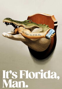 It's Florida, Man. streaming