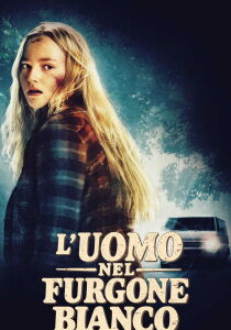 L'uomo nel furgone bianco streaming