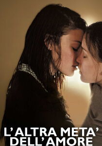 L'altra metà dell'amore streaming