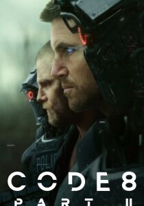 Code 8: Parte II streaming