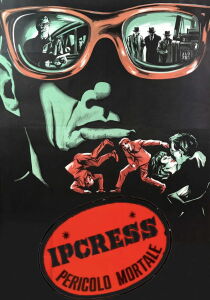 Ipcress - Pericolo mortale streaming