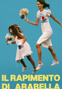 Il rapimento di Arabella streaming