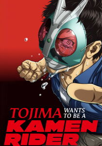 Tojima Wants to Be a Kamen Rider [Sub-ITA] streaming