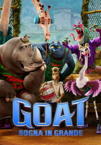 GOAT - Sogna in grande streaming