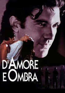 D'Amore E Ombra streaming