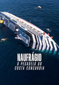 Costa Concordia - Incubo in mare streaming