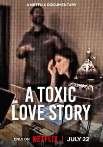 A Toxic Love Story - Il caso Michelle Hadley streaming