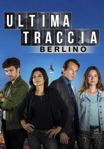Ultima Traccia - Berlino streaming