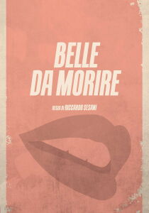 Belle da morire streaming